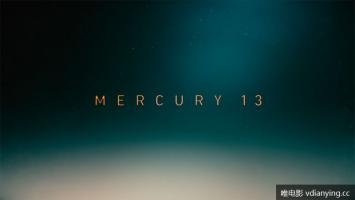 纪录电影《水星13号计划》高清1080P内嵌中文